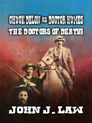 cover image of Chuck Delon & Doctor Humes the Doctors of Death!